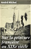 Sur la peinture française au XIXe siècle (eBook, ePUB)