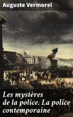 Les mystères de la police. La police contemporaine (eBook, ePUB)