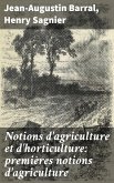 Notions d'agriculture et d'horticulture: premières notions d'agriculture (eBook, ePUB)