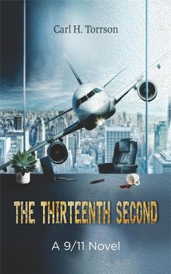 The Thirteenth Second: a 9/11 Novel (eBook, ePUB) Cover The Thirteenth Second: a 9/11 Novel (eBook, ePUB)