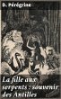 La fille aux serpents : souvenir des... - Bild 1