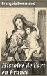 Histoire de l'art en France (eBook,... - Bild 1