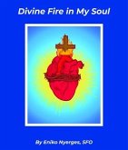 Divine Fire in My Soul (eBook, ePUB)
