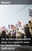 De la liberté considérée dans ses rapports avec les institutions judiciaires (eBook, ePUB)