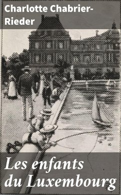 Les enfants du Luxembourg (eBook, ePUB) - Chabrier-Rieder, Charlotte