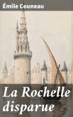 La Rochelle disparue (eBook, ePUB)