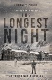 The Longest Night: An Apocalyptic Outbreak Survival Prequel (Savage North Chronicles, #2) (eBook, ePUB)