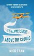 It's Always Sunny Above the Clouds... - Bild 1
