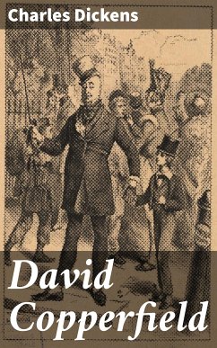 David Copperfield (eBook, ePUB) - Dickens, Charles