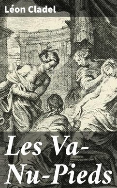 Les Va-Nu-Pieds (eBook, ePUB) - Cladel, Léon