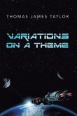 Variations on a Theme: A COLLECTION of SEVEN (eBook, ePUB) Variations on a Theme: A COLLECTION of SEVEN (eBook, ePUB)