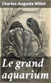 Le grand aquarium (eBook, ePUB)