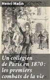 Un collégien de Paris en 1870 : les premiers combats de la vie (eBook, ePUB)