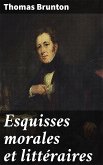 Esquisses morales et littéraires (eBook, ePUB)