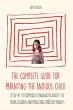 The Complete Guide for Parenting the... - Bild 1