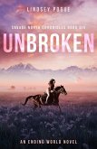 Unbroken (Savage North Chronicles, #6) (eBook, ePUB)