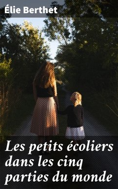 Cover Les petits écoliers dans les cinq parties du monde (eBook, ePUB)