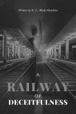 A Railway of Deceitfulness (eBook, ePUB)