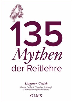 135 Mythen der Reitlehre (eBook, PDF) - Ciolek, Dagmar