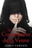 Le Consolateur de La Veuve (eBook, ePUB) Le Consolateur de La Veuve (eBook, ePUB)