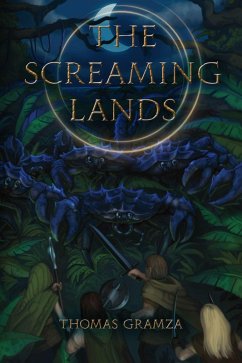 The Screaming Lands (eBook, ePUB) - Gramza, Thomas