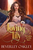 Loving Lily (Fair Cyprians of London, #6) (eBook, ePUB)