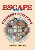 Escape from Christendom (eBook, ePUB)