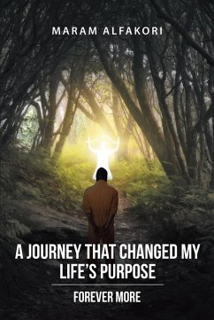 A Journey That Changed My Life's Purpose (eBook, ePUB) - Alfakori, Maram