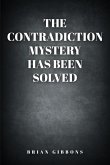 The Contradiction Mystery Has Been Solved (eBook, ePUB)