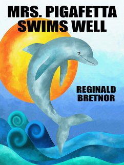 Mrs. Pigafetta Swims Well (eBook, ePUB)