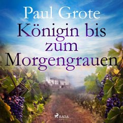 Königin bis zum Morgengrauen (MP3-Download) - Grote, Paul