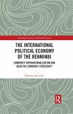 The International Political Economy of the Renminbi (eBook, ePUB)