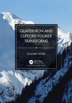 Cover Quaternion and Clifford Fourier Transforms (eBook, ePUB)