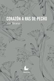 Corazón a ras de pecho (eBook, ePUB)