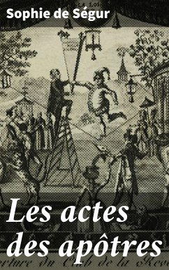 Les actes des apôtres (eBook, ePUB) - Ségur, Sophie de