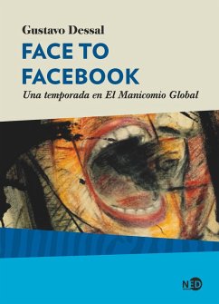 Face to Facebook (eBook, ePUB) - Dessal, Gustavo