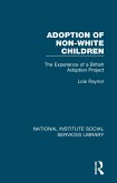 Adoption of Non-White Children (eBook, ePUB) Adoption of Non-White Children (eBook, ePUB)