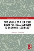 Max Weber and the Path from Political Economy to Economic Sociology (eBook, PDF)