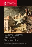 Routledge Handbook of Humanitarian Communication (eBook, ePUB)