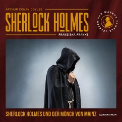 Sherlock Holmes und der Mönch von Mainz (MP3-Download) - Doyle, Sir Arthur Conan; Franke, Franziska