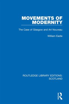 Movements of Modernity (eBook, ePUB) - Eadie, William