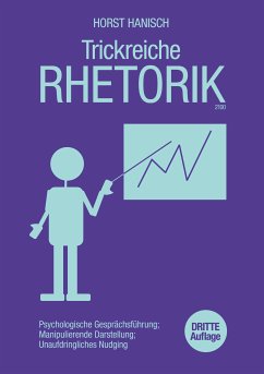 Trickreiche Rhetorik 2100 (eBook, ePUB) - Hanisch, Horst