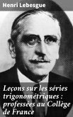 Leçons sur les séries trigonométriques : professées au Collège de France (eBook, ePUB)