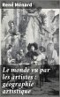 Le monde vu par les artistes :... - Bild 1