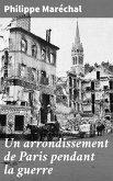 Un arrondissement de Paris pendant la guerre (eBook, ePUB)