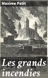 Les grands incendies (eBook, ePUB) - Bild 1