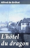 L'hôtel du dragon (eBook, ePUB)