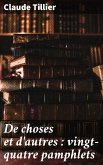 De choses et d'autres : vingt-quatre pamphlets (eBook, ePUB)