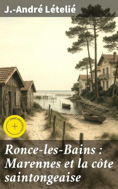 Cover Ronce-les-Bains : Marennes et la côte saintongeaise (eBook, ePUB)