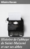 Histoire de l'abbaye de Saint-Maixent et sur ses abbés (eBook, ePUB)